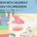 mindfulness with children resources for caregivers 150x150 - Why Do Our Kids Act Out?